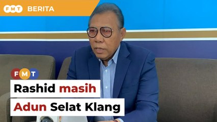 ‘Masih YB Selat Klang’, Rashid tetap hadir sidang DUN minggu depan