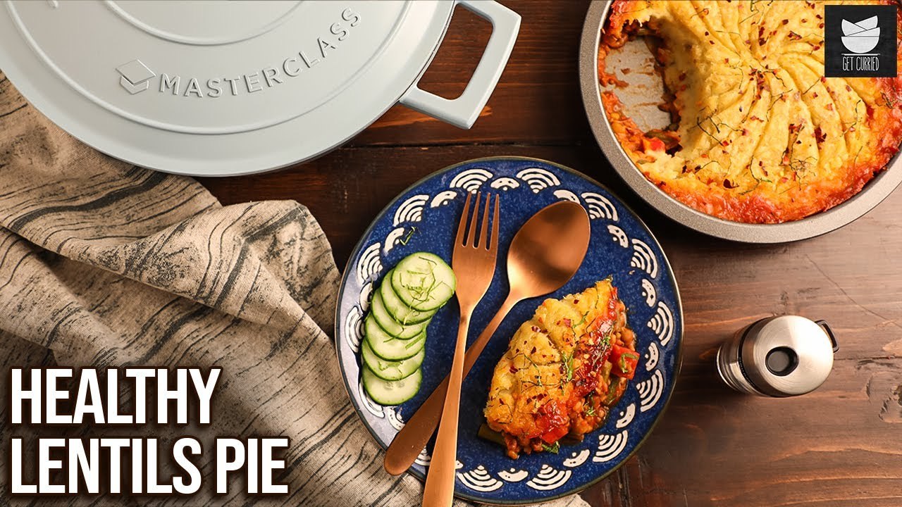 Lentils Pie With Sweet Potato Mash Recipe | Women's Day Special Recipe | Varun Inamdar | Get Curried