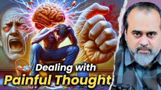 Dealing with painful thoughts || Acharya Prashant, with IIT Bombay (2022)