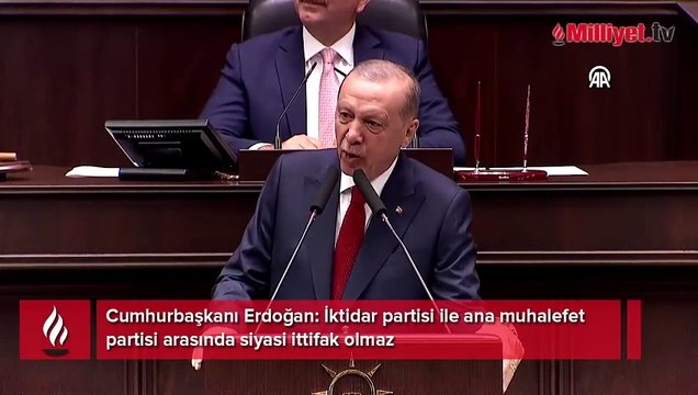 Cumhurbaşkanı Erdoğan: Ana muhalefet ile ittifak olmaz