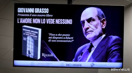 Libri, Giovanni Grasso e "L'Amore non lo vede nessuno"