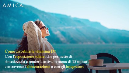 Vitamina D, dove si trova? Ecco, come assumerla, soprattutto in estate