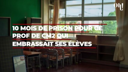 Paris : 10 mois de prison avec sursis pour ce prof de CM2 qui embrassait ses élèves sur la bouche