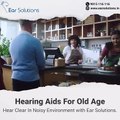 Hearing Aids For Old Age Persons