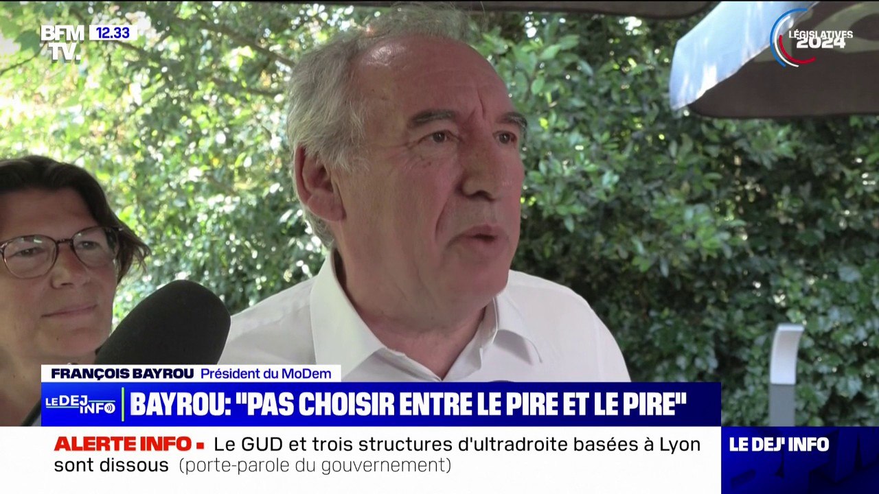 François Bayrou sur les législatives: "Je ne veux pas choisir entre le pire et le pire"