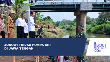 PRESIDEN JOKOWI TINJAU PROGRAM POMPANISASI UNTUK ANTISIPASI KEKERINGAN DI JAWA TENGAH