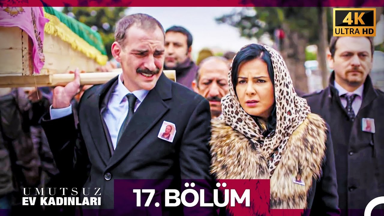 Umutsuz Ev Kadınları 17. Bölüm (4K)