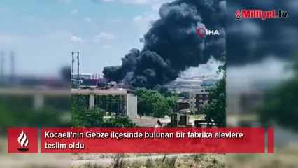Gebze'de fabrika alev topuna döndü
