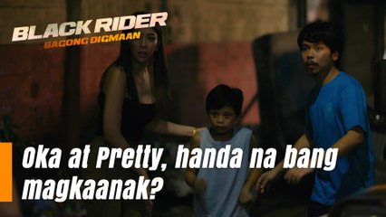 Black Rider: Oka at Pretty, handa na bang magkaanak? (Episode 166)