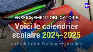 Voici le calendrier scolaire et les congés 2024 - 2025 en Fédération Wallonie-Bruxelles