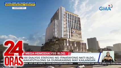 Descargar video: 200 dialysis stations ng itinatayong NKTI bldg., makatutulong sa dumaraming may kailangan | 24 Oras