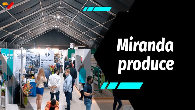 Al Aire | Exhibición Industrial Miranda Produce 2024 reunirá a más de 15 sectores productivos