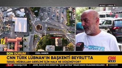 CNN TÜRK Lübnanlılara sordu: Hizbullah ile İsrail arasında savaş çıkar mı?