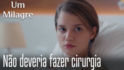 Não deveria fazer cirurgia