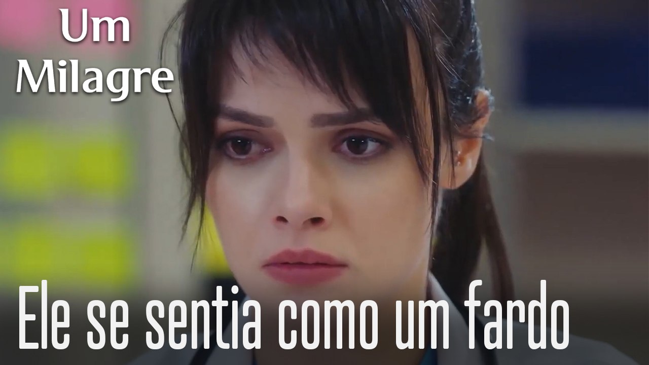 Ele se sentia como um fardo