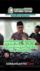Ulil Abshar Abdalla: PBNU Siap Hadapi Perundungan Akibat Izin Tambang
