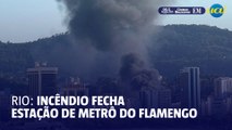 Incêndio fecha estação do metrô do Flamengo
