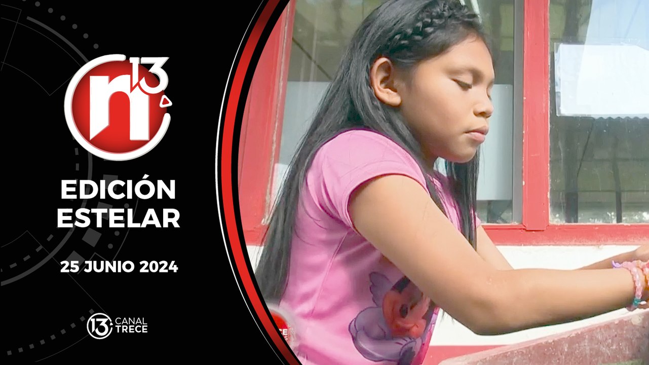 25 junio 2024 Trece Noticias Edición Estelar