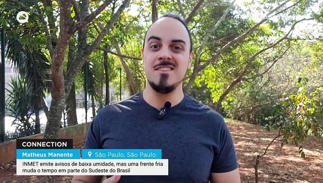 INMET emite avisos de baixa umidade, mas uma frente fria muda o tempo em parte do Sudeste do Brasil