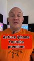 Astuce iphone et youtube premium 