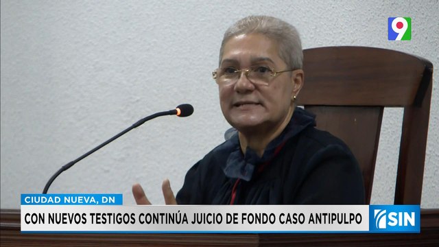 Presenta nuevos testigos en el juicio de fondo del caso Antipulpo| Primera Emisión SIN