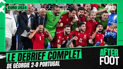 Euro 2024 - Géorgie 2-0 Portugal : Le débrief complet de l'After Foot