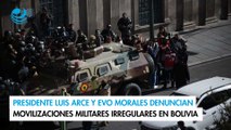 Presidente Luis Arce y Evo Morales denuncian movilizaciones militares irregulares en Bolivia