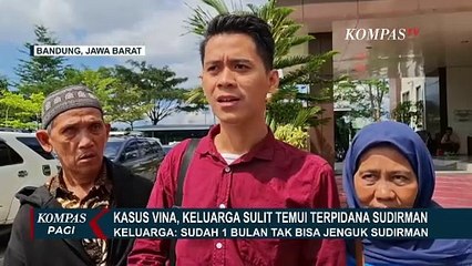 Kasus Vina, Keluarga Terpidana Ngaku Sudah 1 Bulan Tak Bisa Jenguk Sudirman