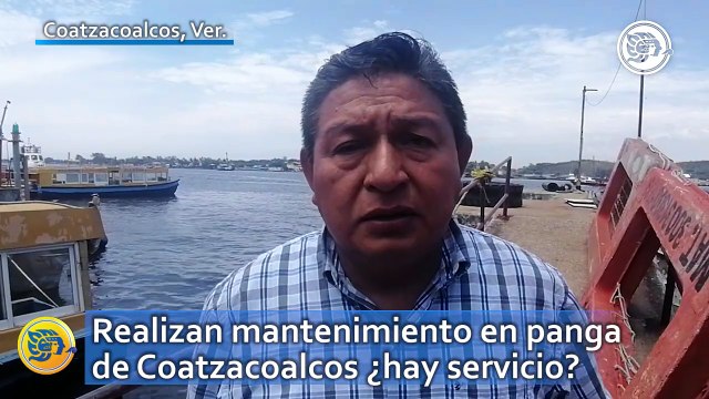 Realizan mantenimiento en panga de Coatzacoalcos ¿hay servicio?