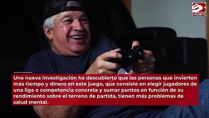 El futbol fantástico pone en riesgo la salud mental