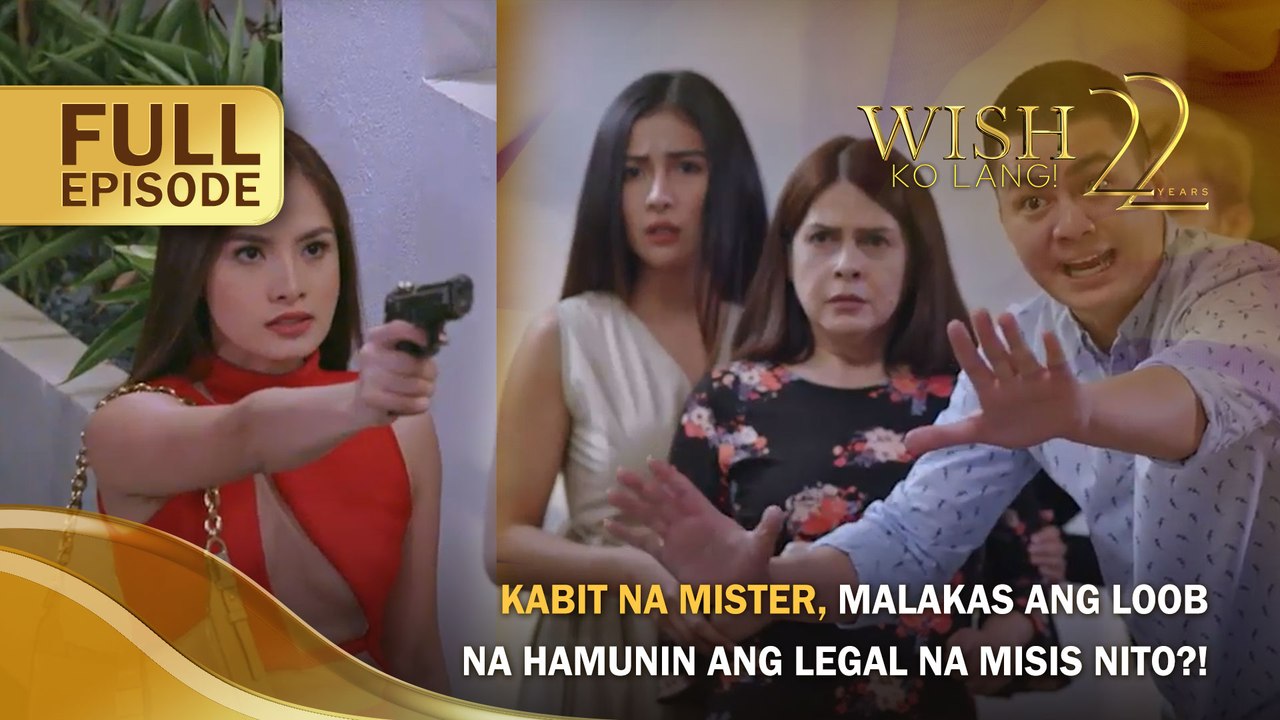 Kabit ni mister, malakas ang loob na hamunin ang legal na misis nito?! (Full Episode) | Wish Ko Lang
