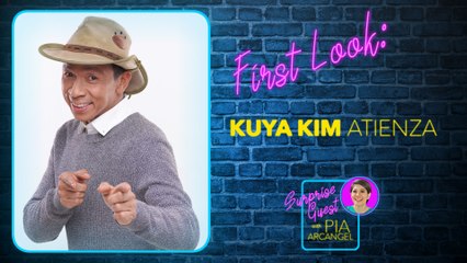 First Look - Kuya Kim Atienza | Surprise Guest with Pia Arcangel