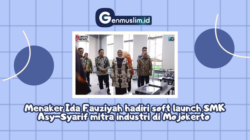 Menaker Ida Fauziyah Hadiri Soft Launch SMK Asy-Syarif, Mitra Industri di Mojokerto