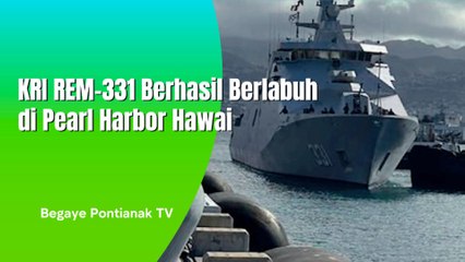 KRI REM-331 Berhasil Bersandar Di Pearl Harbour Hawai