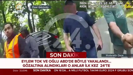 Firari Eylem Tok ve oğlunun yakalandığı anlar kamerada