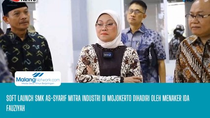 Soft Launch SMK As-Syifa Mitra Industri di Mojokerto Dihadiri Oleh Menaker Ida Fauziyah