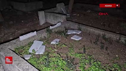 Adana'da mezar taşlarına saldırı