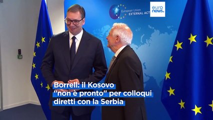 Accordo tra Serbia e Kosovo in stallo, Borrell: "Nessun progresso"
