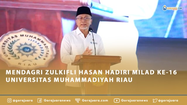 MENDAGRI ZULKIFLI HASAN HADIRI MILAD KE-16 UNIVERSITAS MUHAMMADIYAH RIAU