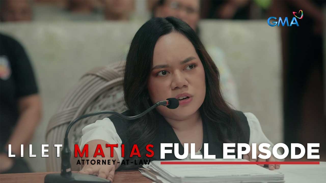 Lilet Matias, Attorney-At-Law: Lilet fights for Chato’s truth! (Full Episode 82) June 27, 2024