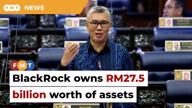 BlackRock owns RM27.5bil worth of assets in Malaysia, says Tengku Zafrul
