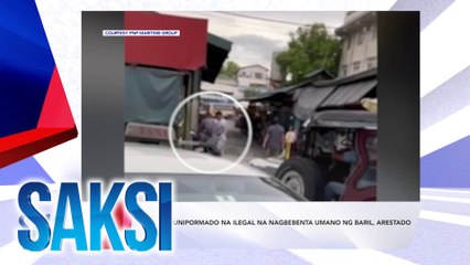 SAKSI RECAP: Lalaking unipormado na ilegal na nagbebenta umano ng baril, arestado (Originally aired on June 26, 2024)