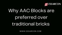 Why AAC Blocks are preferred over traditional bricks