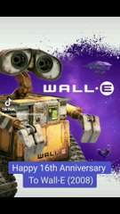 Happy 16th Anniversary  To Wall-E (2008)