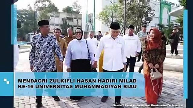 Mendag Zulkifli Hasan Hadiri Milad ke-16 Universitas Muhammadiyah Riau