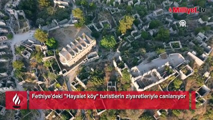 Fethiye'deki "Hayalet köy" turistlerin ziyaretleriyle canlanıyor