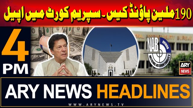 ARY News 4 PM Headlines | 28th June 2024 | 190 Million Pound Case - Latest Update
