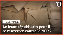 Législatives: le front républicain peut-il se renverser contre le Nouveau Front populaire?