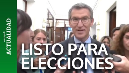 Feijóo dice estar preparado para las elecciones