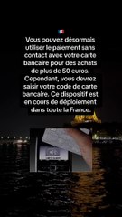 Paiement sans contact possible pour les achats de plus de 50 euros avec code en France !